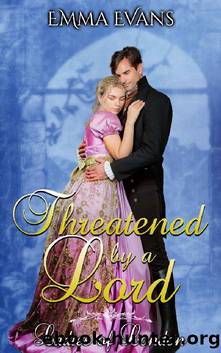 Threatened by a Lord by Emma Evans