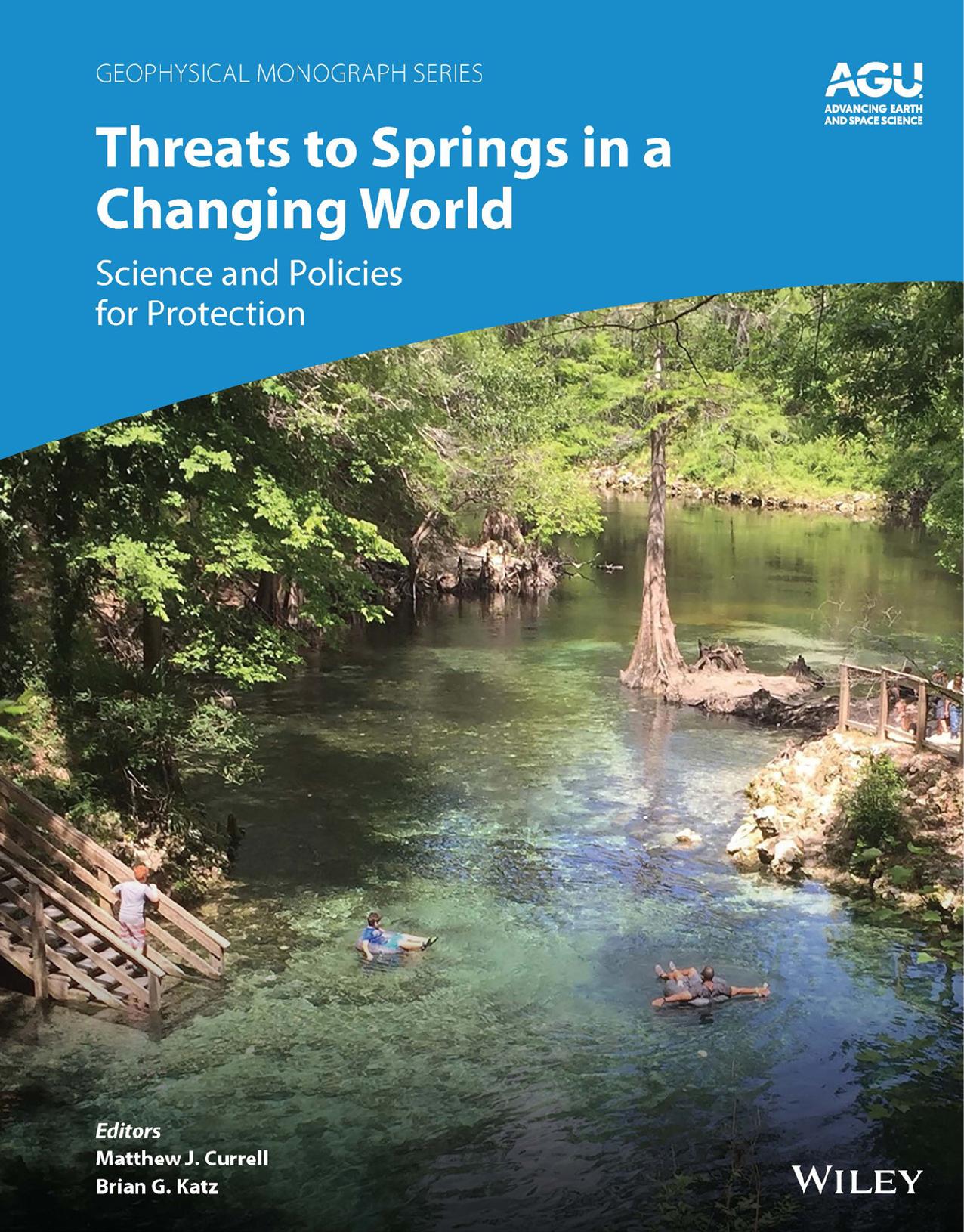 Threats to Springs in a Changing World: Science and Policies for Protection by Matthew J. Currell Brian G. Katz