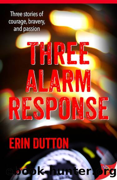 Three Alarm Response by Erin Dutton
