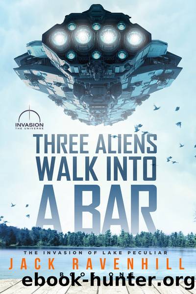 Three Aliens Walk Into a Bar by Jack Ravenhill