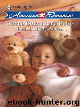 Three Boys And A Baby (American Romance) by Laura Marie Altom