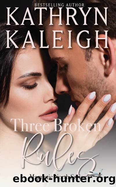 Three Broken Rules by Kathryn Kaleigh