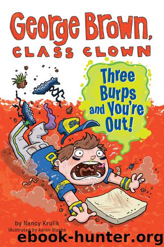 Three Burps and You're Out by Nancy Krulik