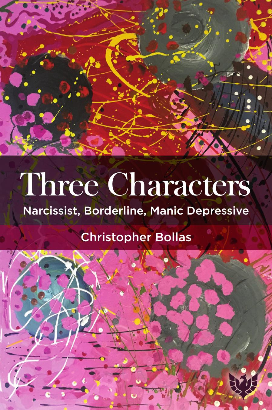 Three Characters by Christopher Bollas