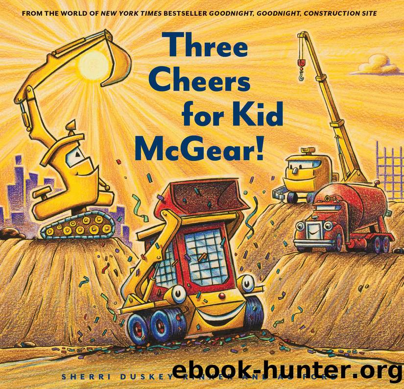 Three Cheers for Kid McGear! by Rinker Sherri Duskey