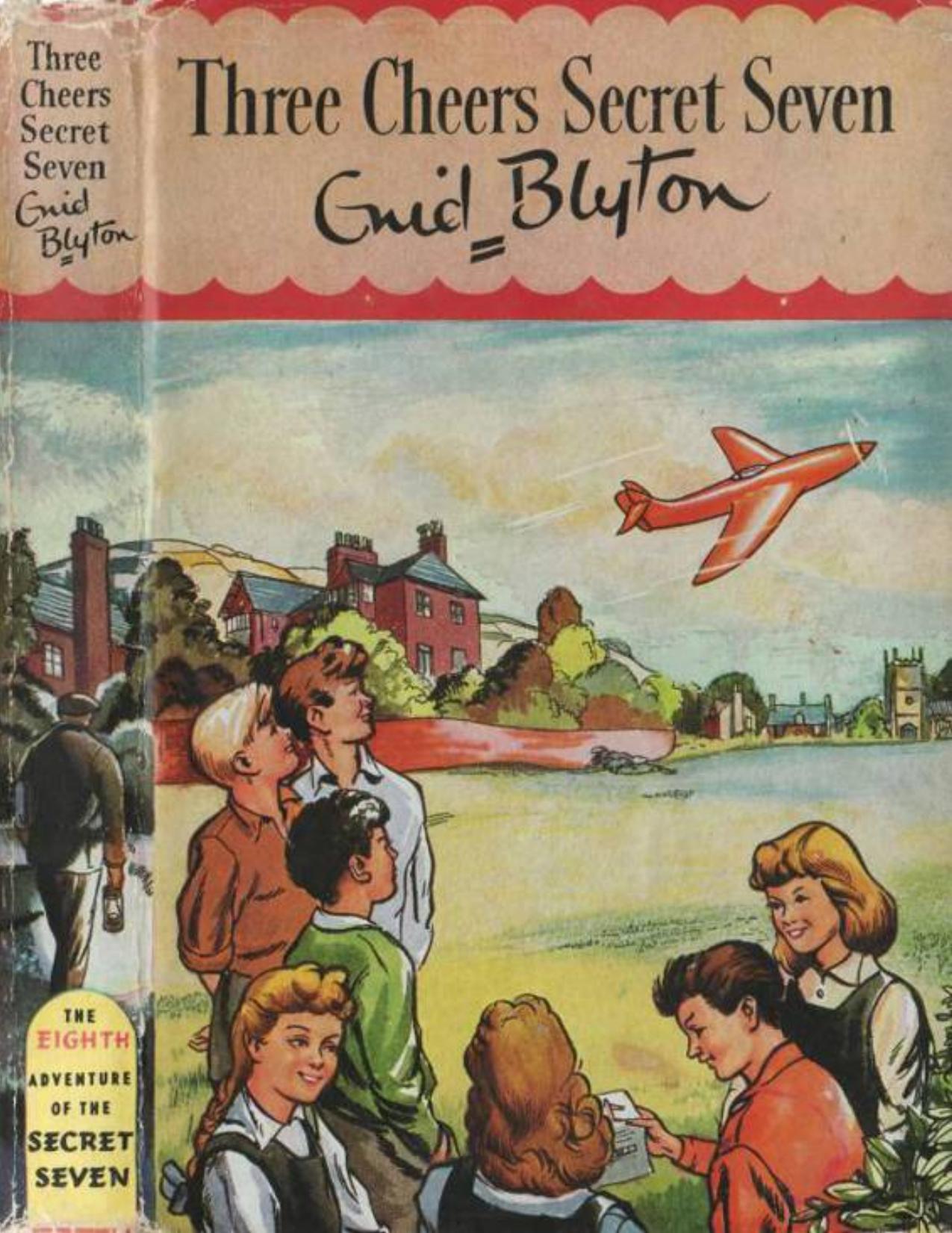 Three Cheers, Secret Seven by Enid Blyton