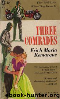 Three Comrades, The by Erich Maria Remarque