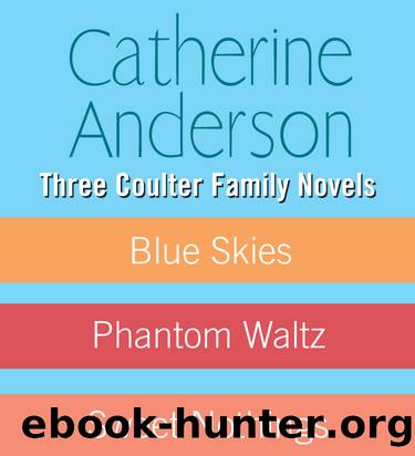 Three Coulter Family Novels by Catherine Anderson