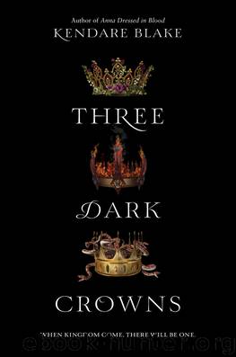Three Dark Crowns by Kendare Blake