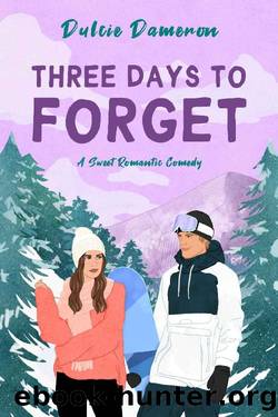 Three Days to Forget: A Sweet Romantic Comedy (West Coast Slopes Book 1) by Dulcie Dameron