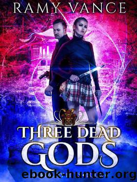 Three Dead Gods: An Urban Fantasy Thriller (Mortality Bites Book 6) by Ramy Vance