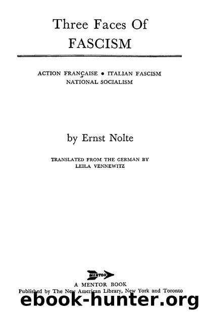 Three Faces Of Fascism by Ernst Nolte (1966) by Unknown