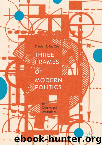 Three Frames of Modern Politics by Daniel J. McCool