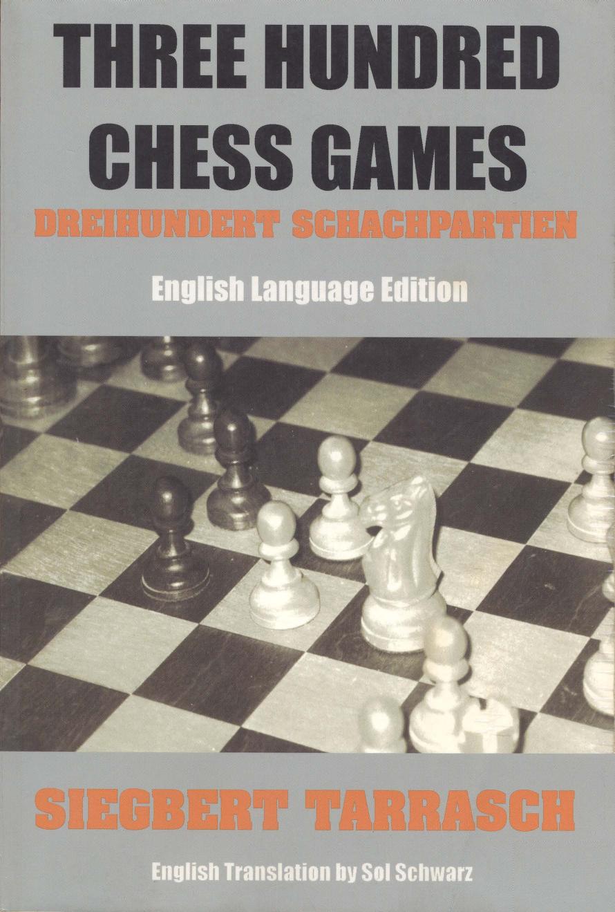 Three Hundred Chess Games by Unknown