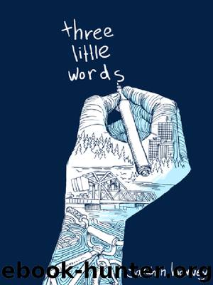 Three Little Words by Harvey Sarah N