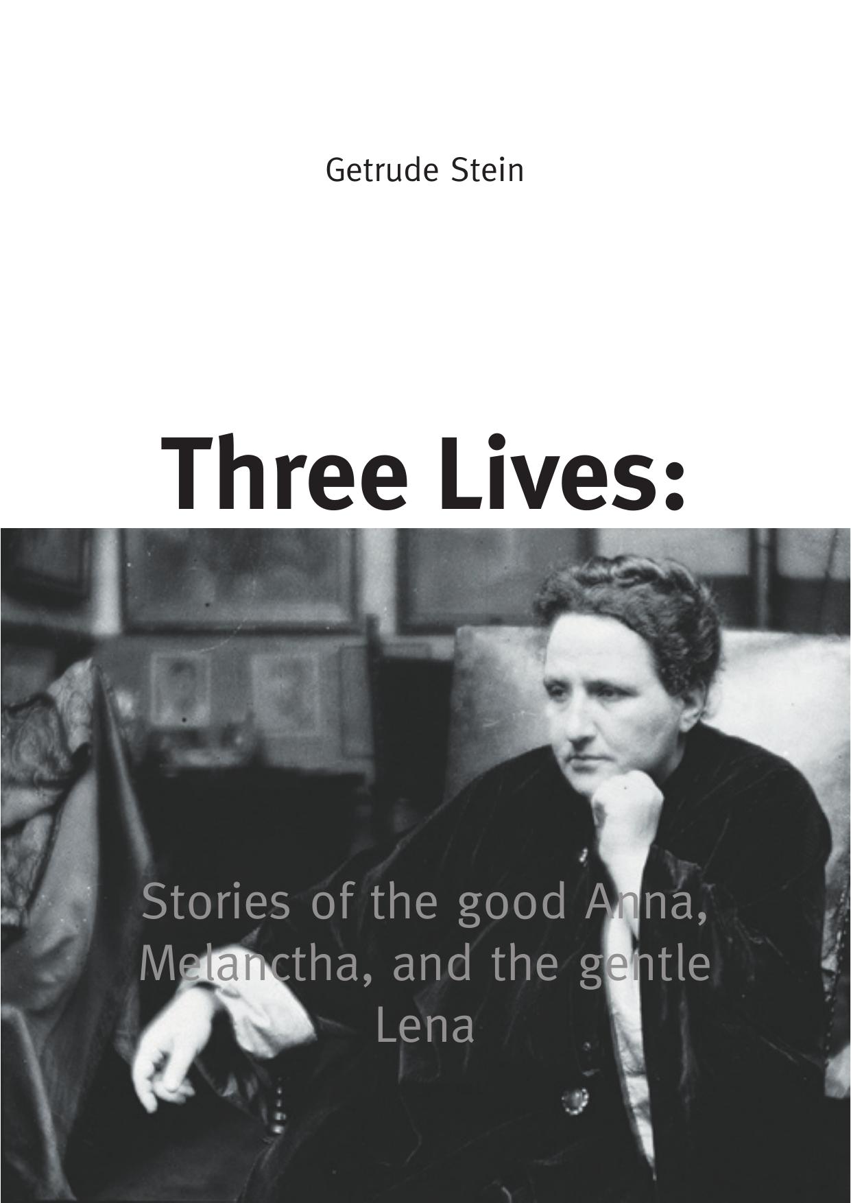 Three Lives by Gertrude Stein