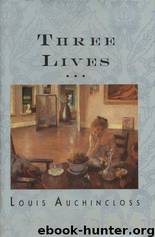Three Lives by Louis Auchincloss