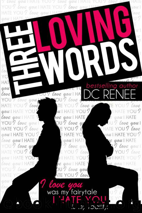 Three Loving Words by DC Renee