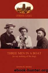 Three Men in a Boat by Jerome Klapka Jerome