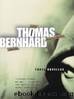 Three Novellas by Thomas Bernhard