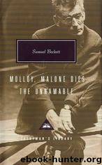 Three Novels: Malloy, Malone Dies, The Unnamable by Samuel Beckett