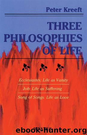 Three Philosophies Of Life by Kreeft Peter