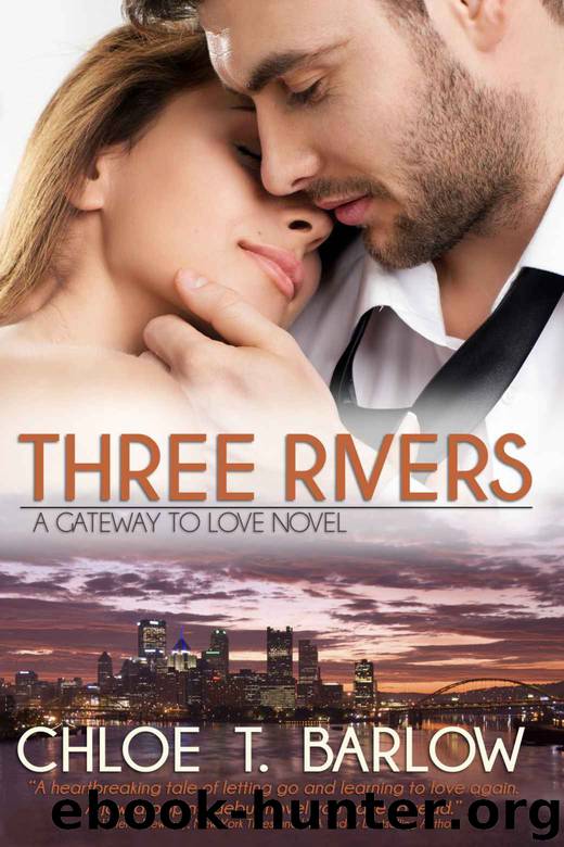 Three Rivers (A Gateway to Love Novel) by Barlow Chloe T