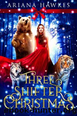 Three Shifter Christmas by Ariana Hawkes