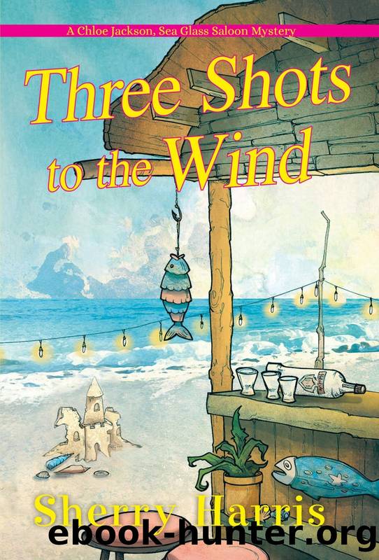 Three Shots to the Wind by Sherry Harris