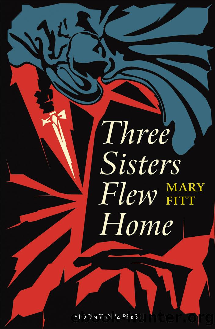 Three Sisters Flew Home by Mary Fitt