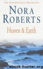 Three Sisters Island 2 - Heaven and Earth by Nora Roberts