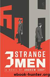 Three Strange Men by Andrew Eddy