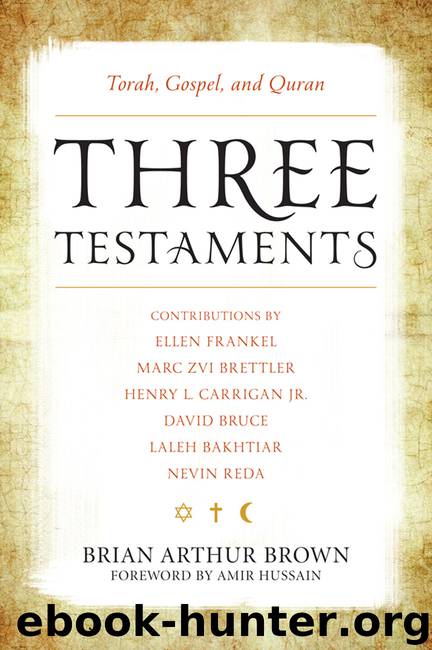 Three Testaments by Brian Arthur Brown