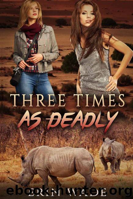 Three Times As Deadly by Erin Wade
