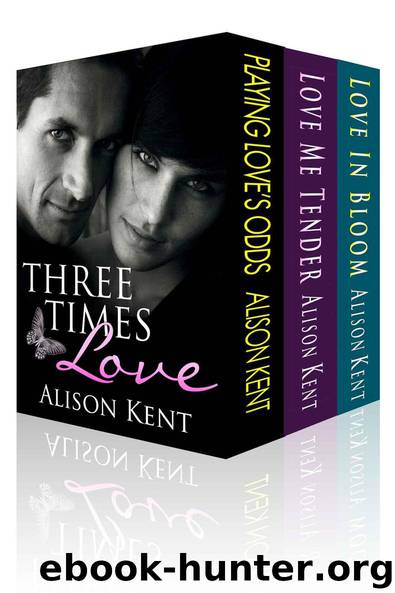 Three Times Love: 3 Full Length Novels by Alison Kent