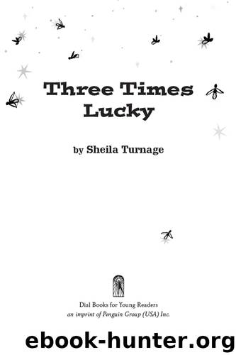 Three Times Lucky by Sheila Turnage