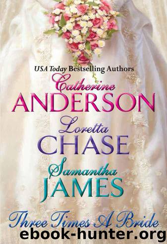 Three Times a Bride - Omnibus (2010) by Catherine Anderson;Loretta Chase;Samantha James