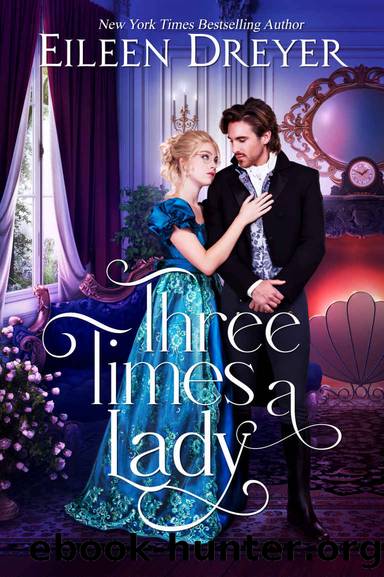Three Times a Lady (Drake's Damsels Book 3) by Eileen Dreyer