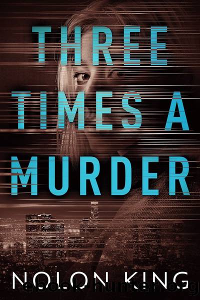 Three Times a Murder by Nolon King