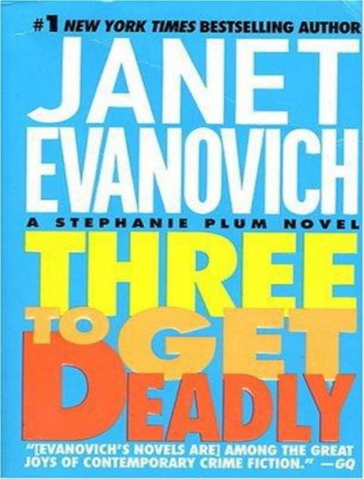 Three To Get Deadly by Janet Evanovich