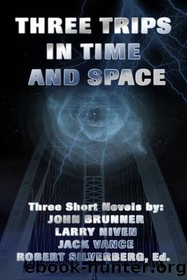 Three Trips in Time and Space by Robert Silverberg