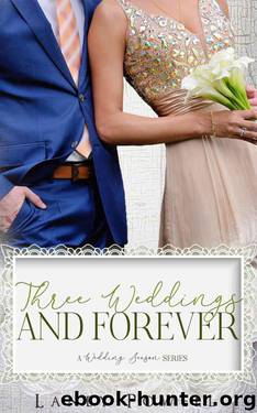 Three Weddings And Forever (Wedding Season Series) by Laney Powell