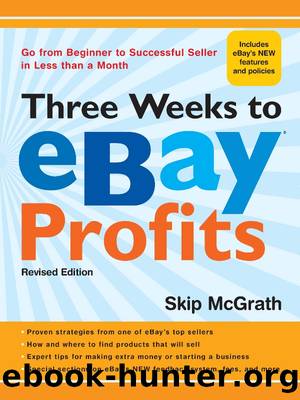 Three Weeks to eBay® Profits, Revised Edition by Skip McGrath