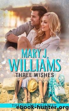 Three Wishes by Mary J. Williams