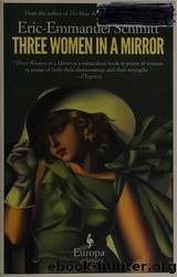 Three Women in a Mirror by Schmitt Éric-Emmanuel