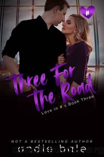 Three for the Show (Love in #'s Book 3) by Andie Bale