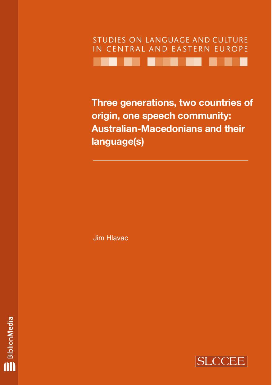 Three generations, two countries of origin, one speech community by Jim Hlavac