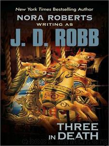 Three in Death by J. D. Robb