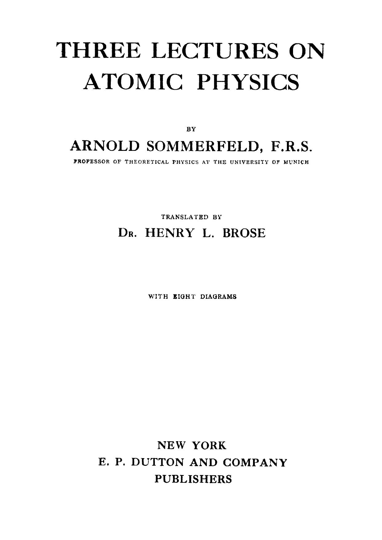 Three lectures on atomic physics by Arnold Sommerfeld