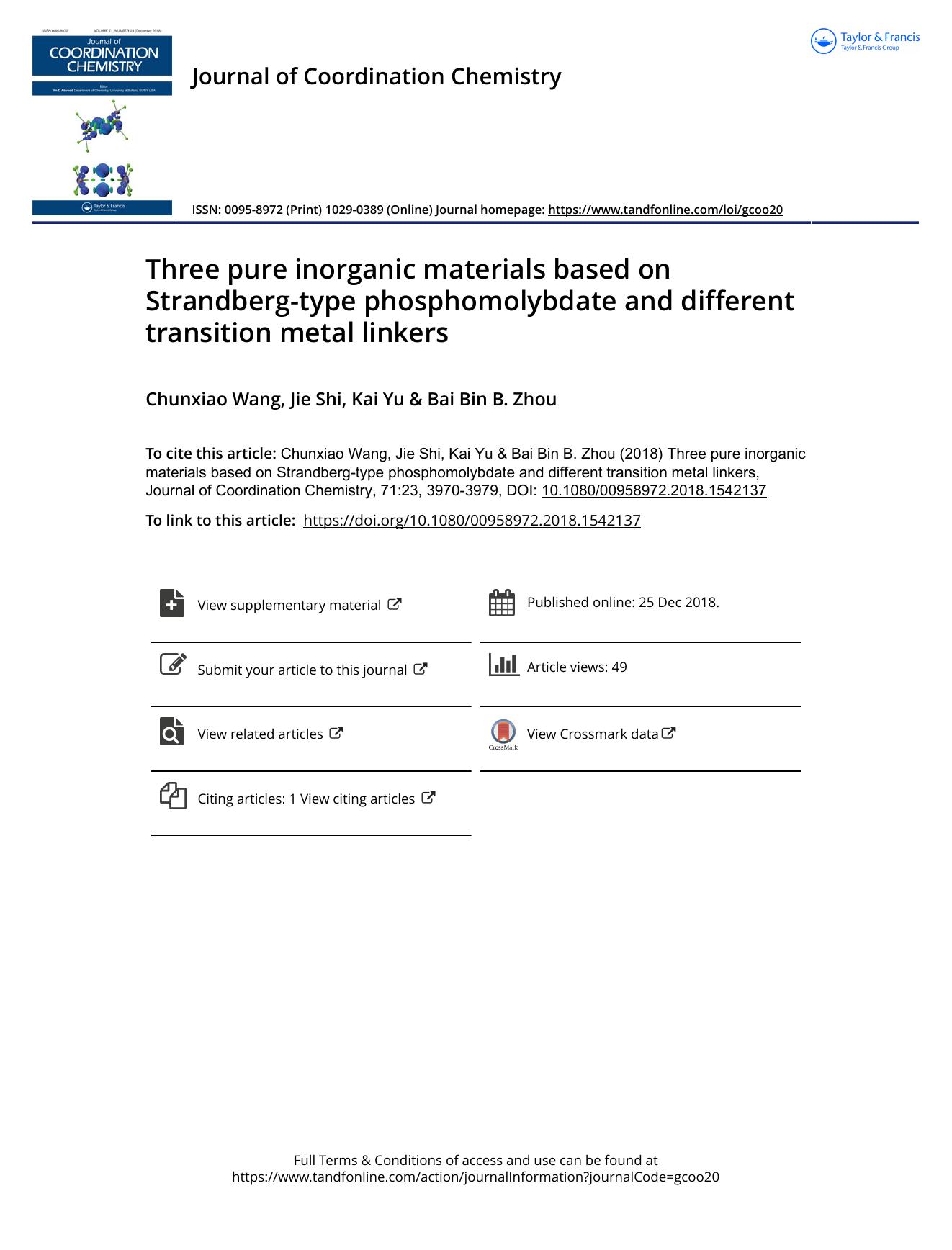 Three pure inorganic materials based on Strandberg-type phosphomolybdate and different transition metal linkers by Wang Chunxiao & Shi Jie & Yu Kai & Zhou Bai Bin B